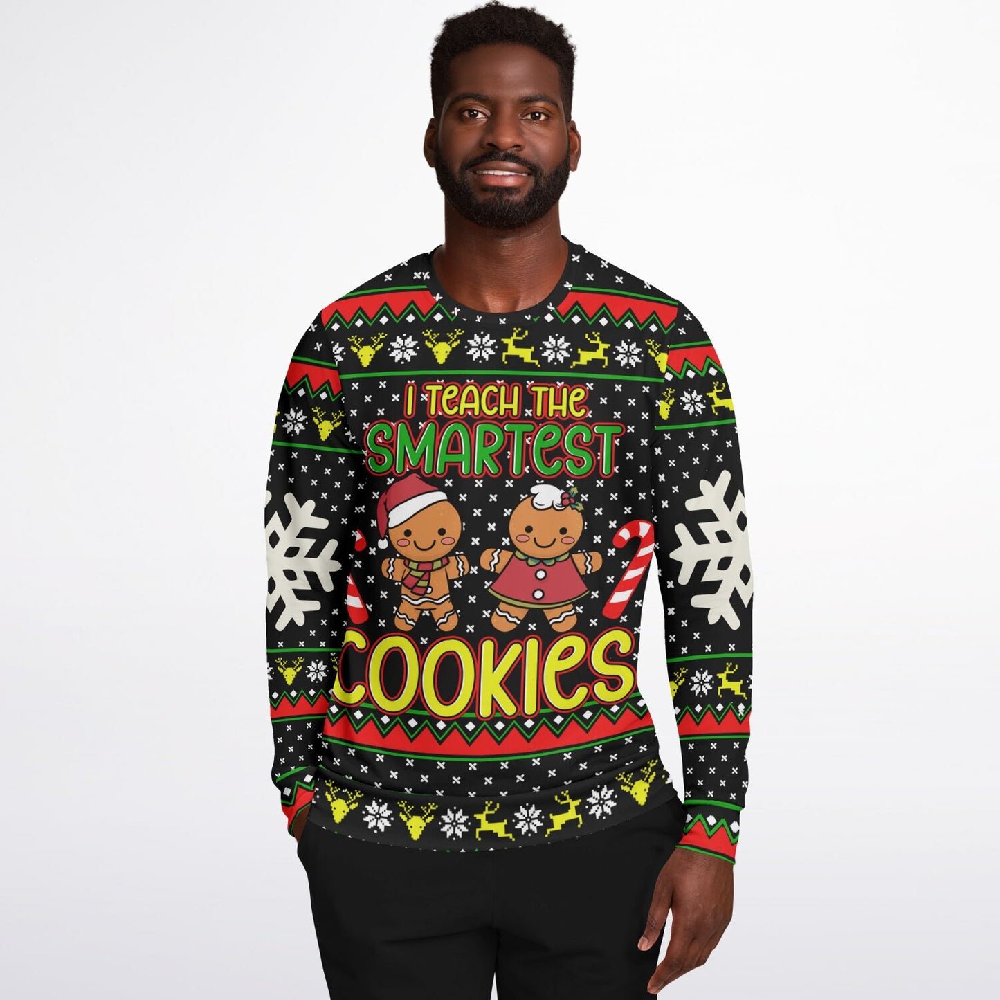 I Teach the Smartest Cookies Sweatshirt