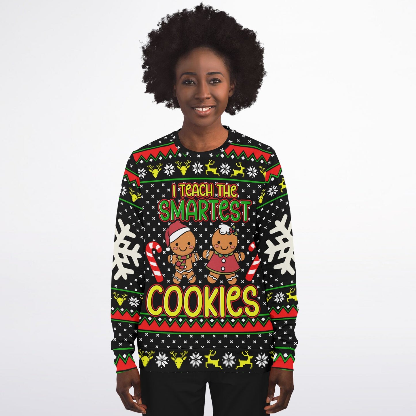 I Teach the Smartest Cookies Sweatshirt