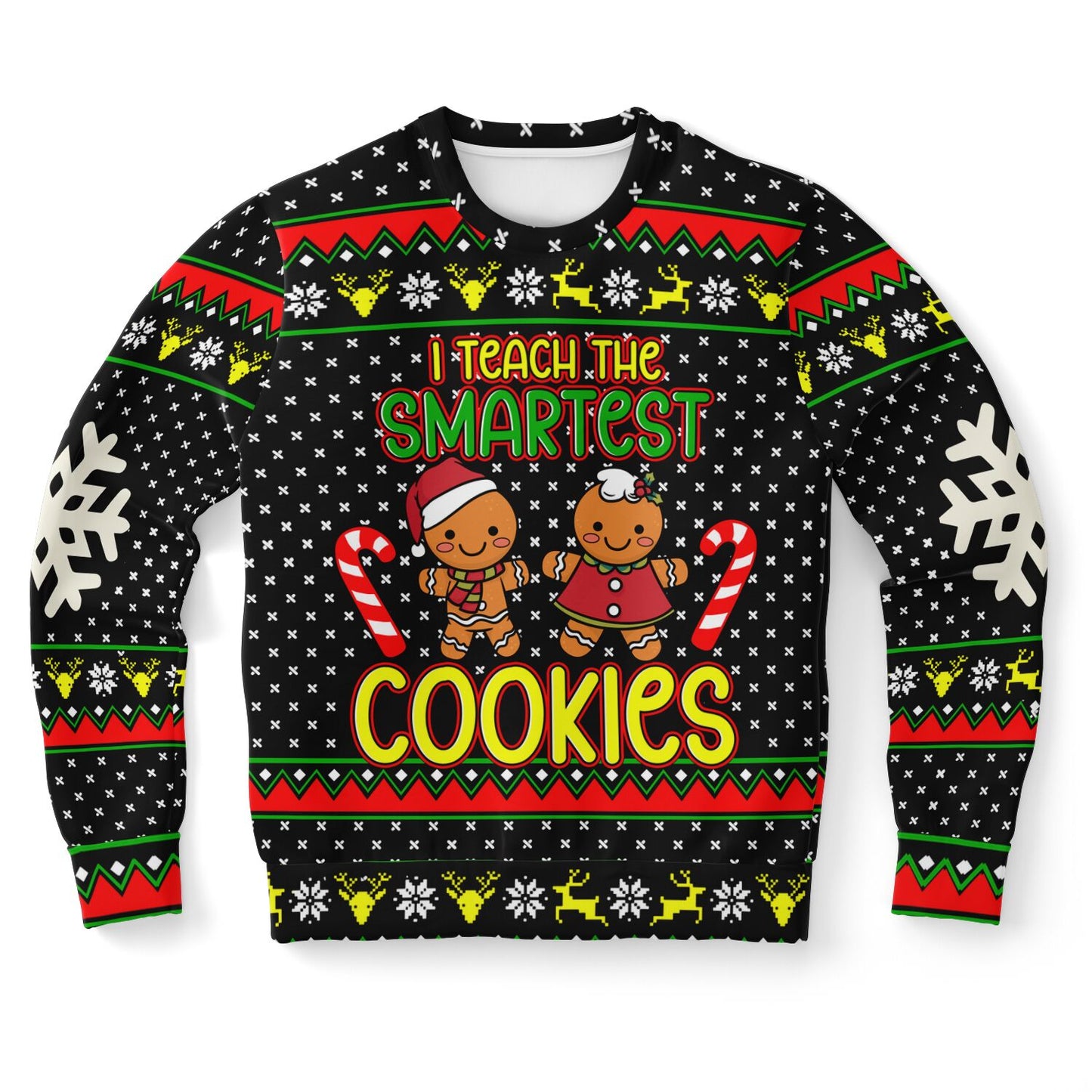 I Teach the Smartest Cookies Sweatshirt